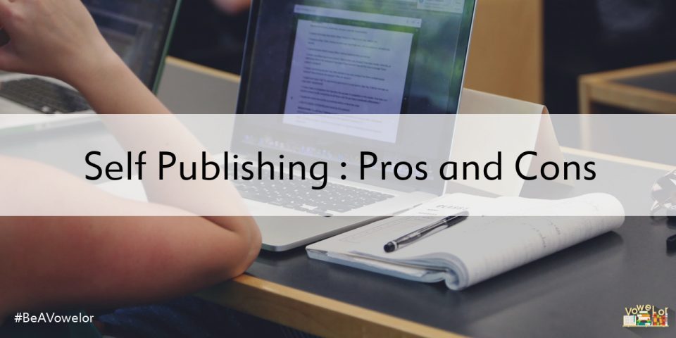 Pros and Cons of Self Publishing