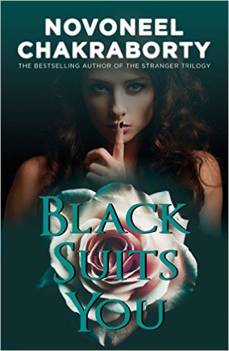Black Suits You by Novoneel Chakraborty Book Review, Buy Online