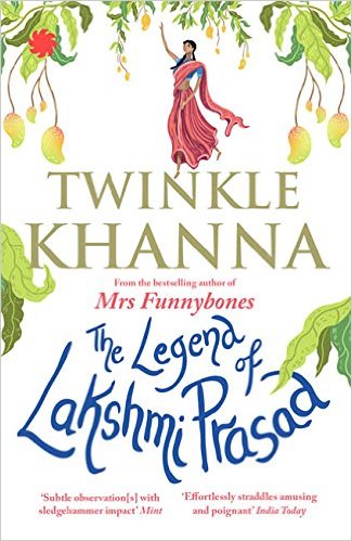 The Legend of Lakhsmi Prasad by Twinkle Khanna Book Review, Buy online