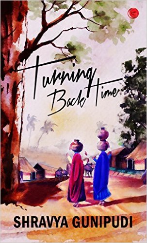 Turning Back Time by Shravya Gunipudi Book Review, Buy Online