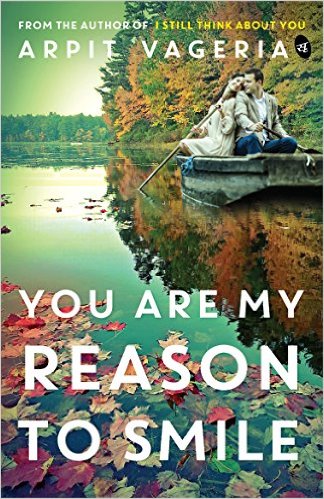 You Are My Reason to Smile by Arpit Vageria Book Review, Buy Online