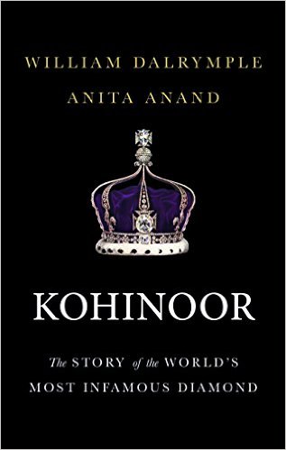 Kohinoor by William Dalrymple & Anita Anand Book Review, Buy Online Kohinoor by William Dalrymple & Anita Anand Book Review, Buy Online