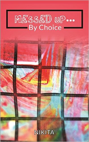 Messed Up By Choice by Nikita Sanghvi Book Review, Buy Online