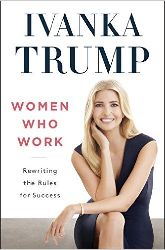 Women Who Work by Ivanka Trump Book Review, Buy Online