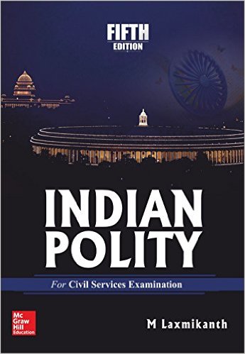 Indian Polity (5th Edition) by M. Laxmikanth Book Review, Buy Online