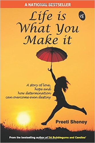 Life is What You make it by Preeti Shenoy Book Review, Buy Online