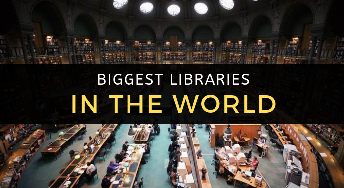 20 Biggest Libraries In The World With Fascinating Facts Updated 2019 