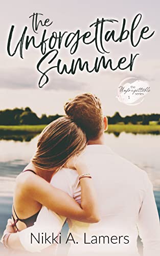 The Unforgettable Summer The Unforgettable Summer